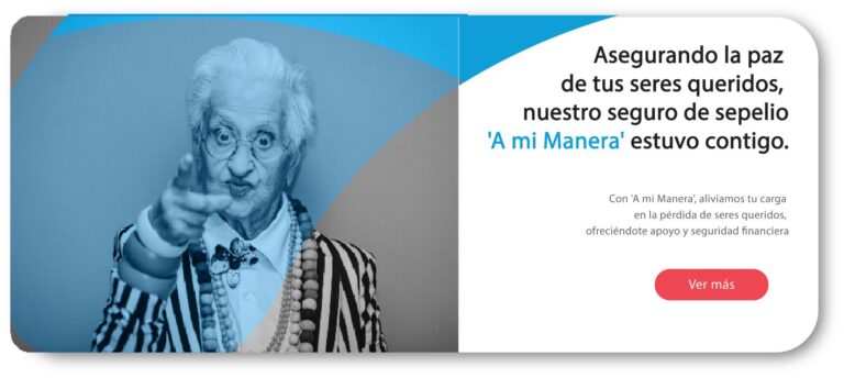 Una mujer anciana señalando directamente al espectador con una expresión confiada, acompañada de texto sobre un producto de seguro de sepelio llamado 'A mi Manera', asegurando la tranquilidad de los seres queridos.